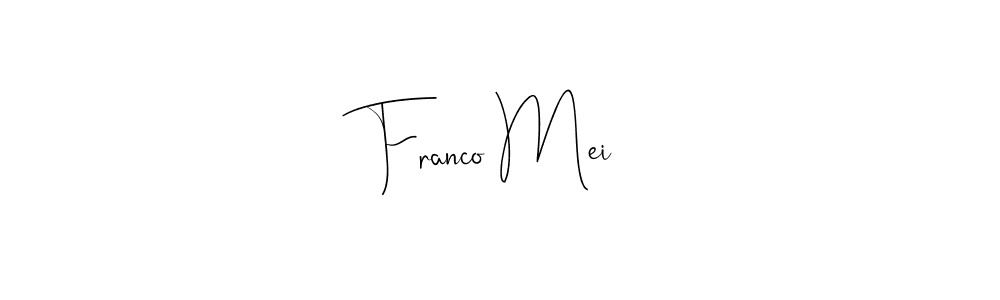 How to make Franco Mei signature? Andilay-7BmLP is a professional autograph style. Create handwritten signature for Franco Mei name. Franco Mei signature style 4 images and pictures png