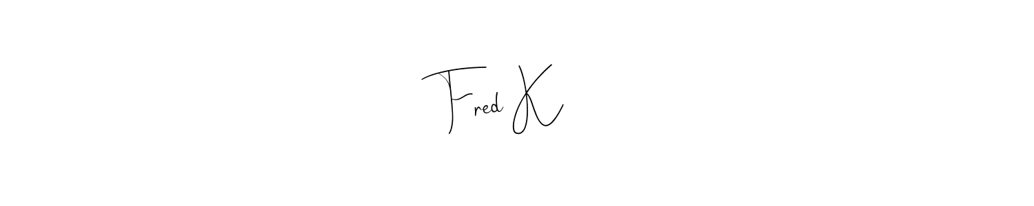 Design your own signature with our free online signature maker. With this signature software, you can create a handwritten (Andilay-7BmLP) signature for name Fred K☠️✨. Fred K☠️✨ signature style 4 images and pictures png