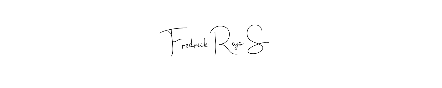 Create a beautiful signature design for name Fredrick Raja S. With this signature (Andilay-7BmLP) fonts, you can make a handwritten signature for free. Fredrick Raja S signature style 4 images and pictures png