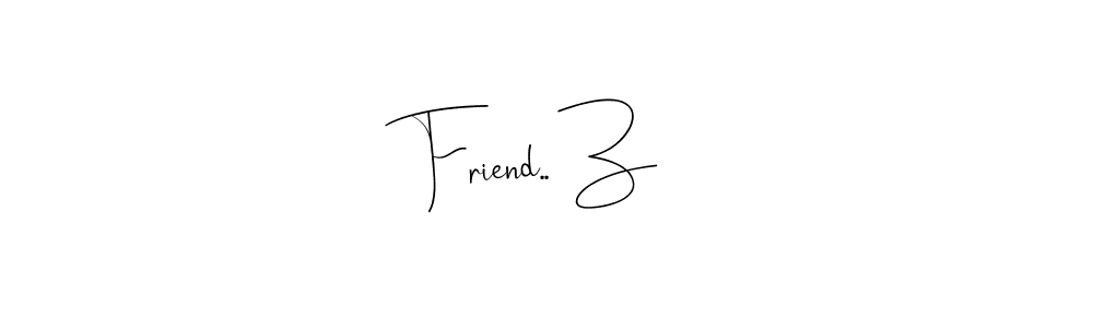 How to make Friend.. Z name signature. Use Andilay-7BmLP style for creating short signs online. This is the latest handwritten sign. Friend.. Z signature style 4 images and pictures png