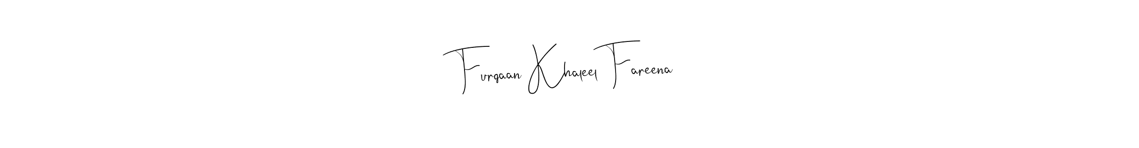 Make a beautiful signature design for name Furqaan Khaleel Fareena. With this signature (Andilay-7BmLP) style, you can create a handwritten signature for free. Furqaan Khaleel Fareena signature style 4 images and pictures png