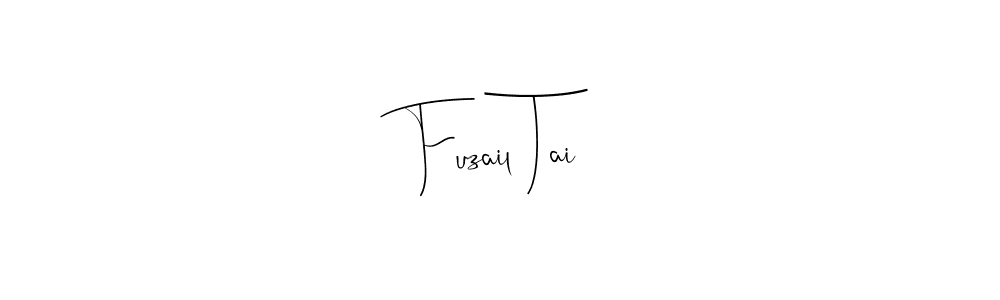 You should practise on your own different ways (Andilay-7BmLP) to write your name (Fuzail Tai) in signature. don't let someone else do it for you. Fuzail Tai signature style 4 images and pictures png