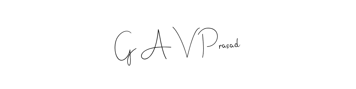 G A V Prasad stylish signature style. Best Handwritten Sign (Andilay-7BmLP) for my name. Handwritten Signature Collection Ideas for my name G A V Prasad. G A V Prasad signature style 4 images and pictures png
