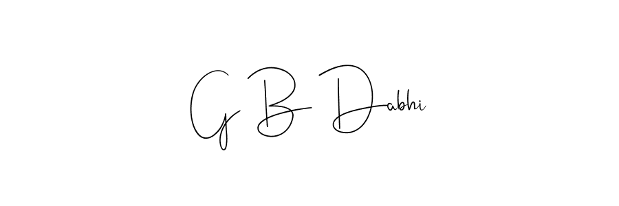 Also You can easily find your signature by using the search form. We will create G B Dabhi name handwritten signature images for you free of cost using Andilay-7BmLP sign style. G B Dabhi signature style 4 images and pictures png