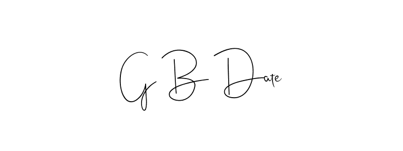 Design your own signature with our free online signature maker. With this signature software, you can create a handwritten (Andilay-7BmLP) signature for name G B Date. G B Date signature style 4 images and pictures png