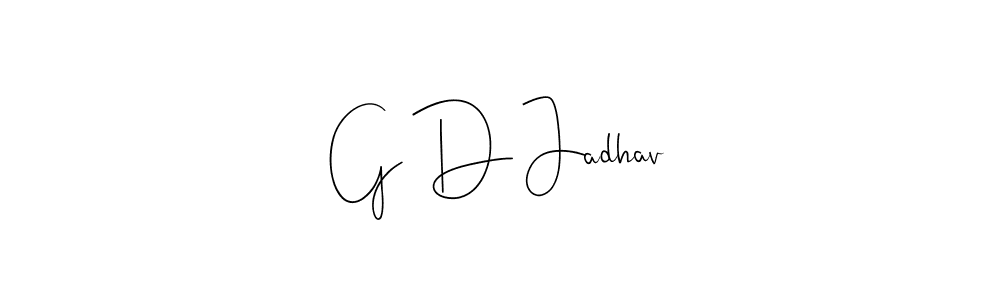 Make a beautiful signature design for name G D Jadhav. With this signature (Andilay-7BmLP) style, you can create a handwritten signature for free. G D Jadhav signature style 4 images and pictures png