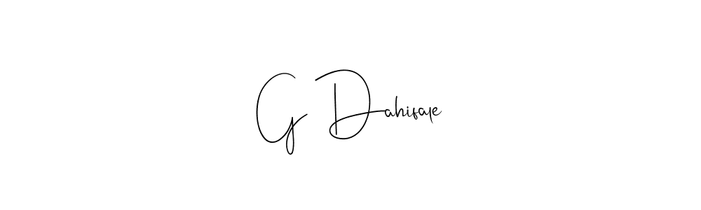 Also we have G Dahifale name is the best signature style. Create professional handwritten signature collection using Andilay-7BmLP autograph style. G Dahifale signature style 4 images and pictures png