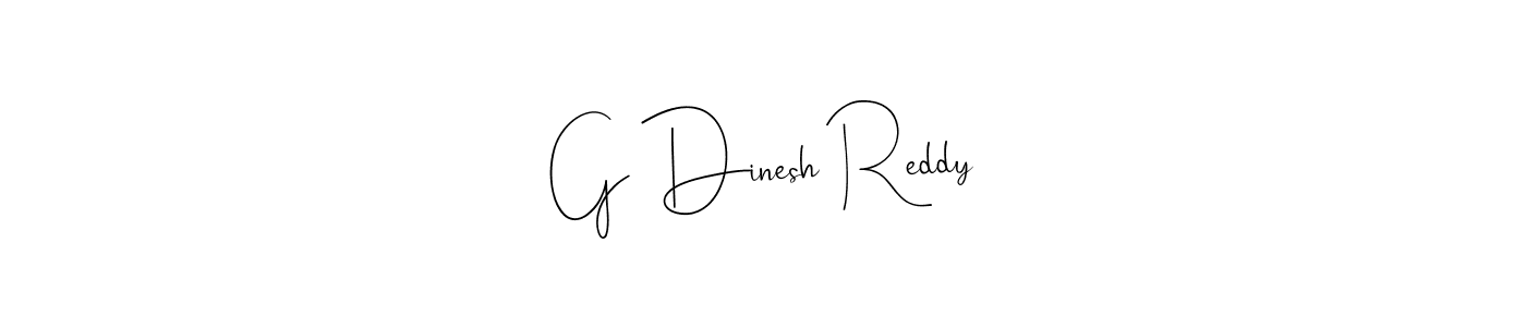 Design your own signature with our free online signature maker. With this signature software, you can create a handwritten (Andilay-7BmLP) signature for name G Dinesh Reddy. G Dinesh Reddy signature style 4 images and pictures png