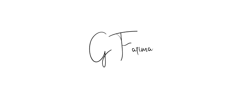 Make a beautiful signature design for name G Fatima. With this signature (Andilay-7BmLP) style, you can create a handwritten signature for free. G Fatima signature style 4 images and pictures png
