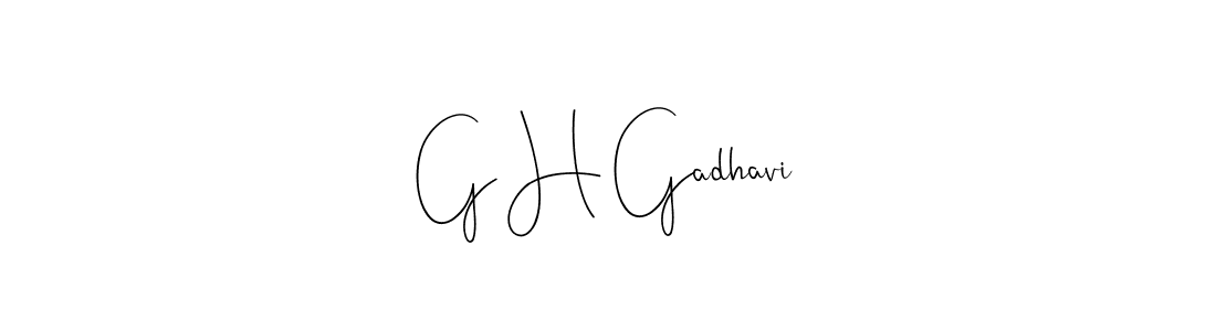 G H Gadhavi stylish signature style. Best Handwritten Sign (Andilay-7BmLP) for my name. Handwritten Signature Collection Ideas for my name G H Gadhavi. G H Gadhavi signature style 4 images and pictures png