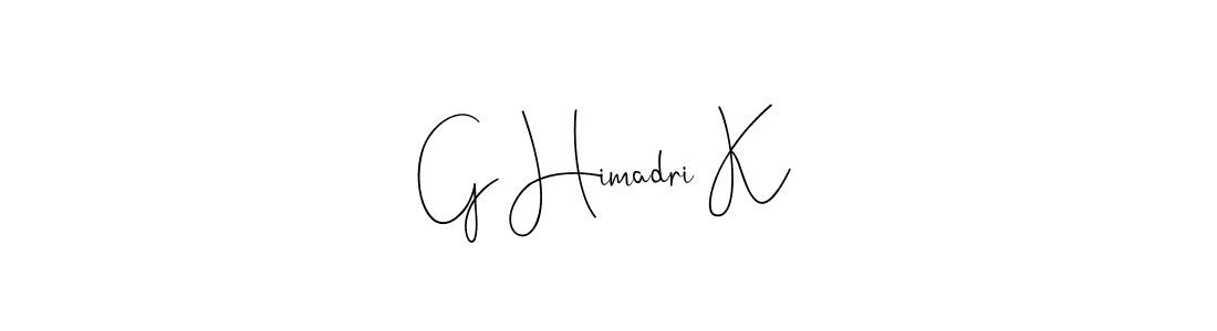Make a beautiful signature design for name G Himadri K. With this signature (Andilay-7BmLP) style, you can create a handwritten signature for free. G Himadri K signature style 4 images and pictures png