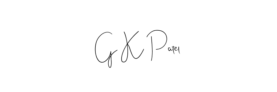It looks lik you need a new signature style for name G K Patel. Design unique handwritten (Andilay-7BmLP) signature with our free signature maker in just a few clicks. G K Patel signature style 4 images and pictures png