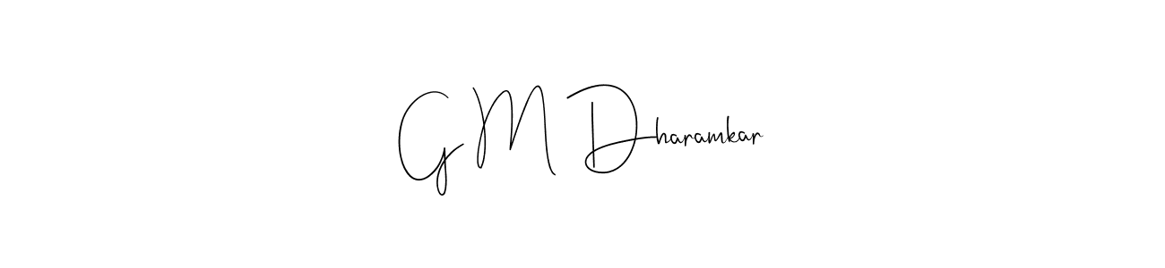 Make a short G M Dharamkar signature style. Manage your documents anywhere anytime using Andilay-7BmLP. Create and add eSignatures, submit forms, share and send files easily. G M Dharamkar signature style 4 images and pictures png
