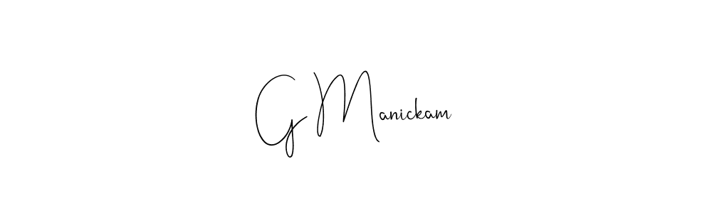 Also we have G Manickam name is the best signature style. Create professional handwritten signature collection using Andilay-7BmLP autograph style. G Manickam signature style 4 images and pictures png