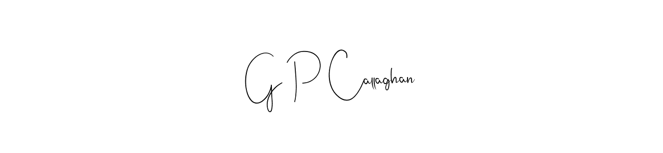 Make a beautiful signature design for name G P Callaghan. With this signature (Andilay-7BmLP) style, you can create a handwritten signature for free. G P Callaghan signature style 4 images and pictures png