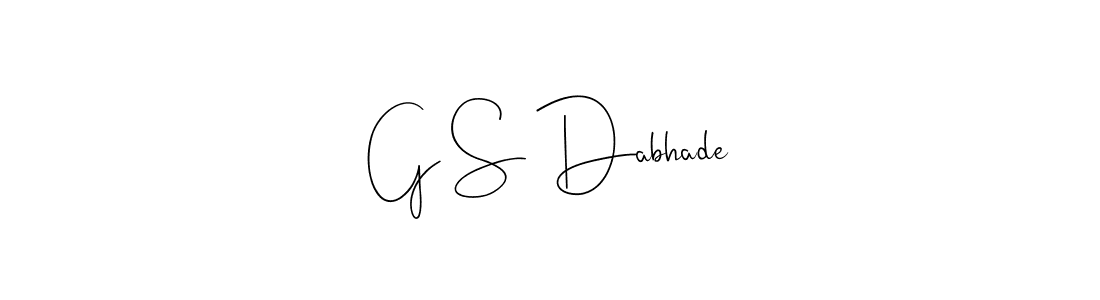 Make a beautiful signature design for name G S Dabhade. With this signature (Andilay-7BmLP) style, you can create a handwritten signature for free. G S Dabhade signature style 4 images and pictures png