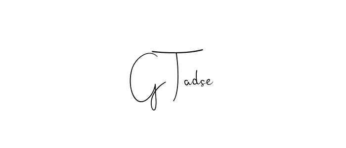 Also we have G Tadse name is the best signature style. Create professional handwritten signature collection using Andilay-7BmLP autograph style. G Tadse signature style 4 images and pictures png