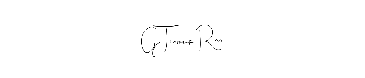 Design your own signature with our free online signature maker. With this signature software, you can create a handwritten (Andilay-7BmLP) signature for name G Tirumala Rao. G Tirumala Rao signature style 4 images and pictures png