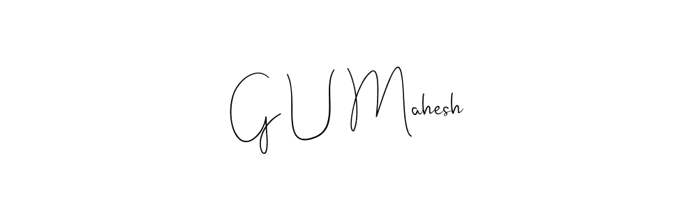 How to make G U Mahesh name signature. Use Andilay-7BmLP style for creating short signs online. This is the latest handwritten sign. G U Mahesh signature style 4 images and pictures png