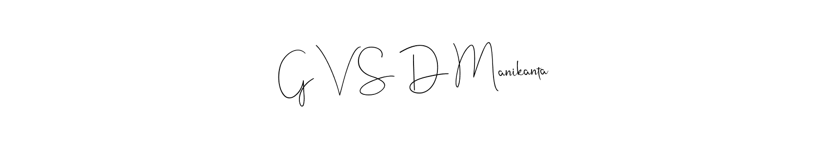 Make a beautiful signature design for name G V S D Manikanta. With this signature (Andilay-7BmLP) style, you can create a handwritten signature for free. G V S D Manikanta signature style 4 images and pictures png