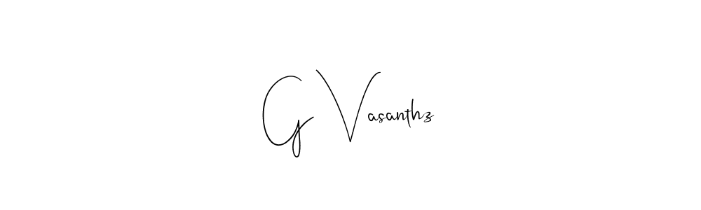 Create a beautiful signature design for name G Vasanthz. With this signature (Andilay-7BmLP) fonts, you can make a handwritten signature for free. G Vasanthz signature style 4 images and pictures png