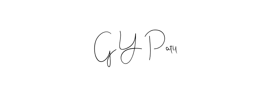 Make a beautiful signature design for name G Y Patil. With this signature (Andilay-7BmLP) style, you can create a handwritten signature for free. G Y Patil signature style 4 images and pictures png