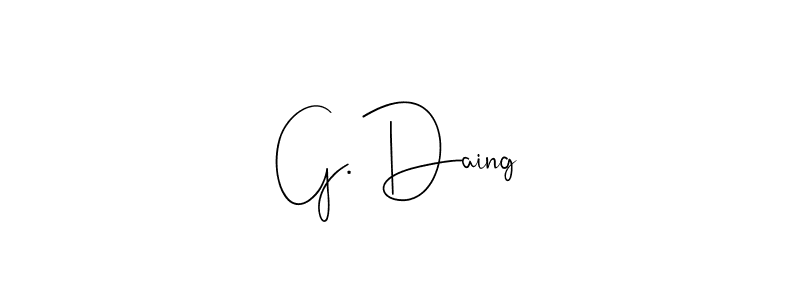 G. Daing stylish signature style. Best Handwritten Sign (Andilay-7BmLP) for my name. Handwritten Signature Collection Ideas for my name G. Daing. G. Daing signature style 4 images and pictures png