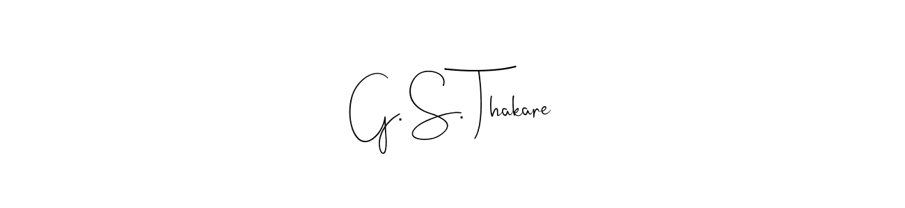 Also You can easily find your signature by using the search form. We will create G. S. Thakare name handwritten signature images for you free of cost using Andilay-7BmLP sign style. G. S. Thakare signature style 4 images and pictures png