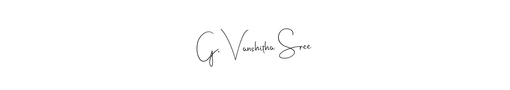 It looks lik you need a new signature style for name G. Vanshitha Sree. Design unique handwritten (Andilay-7BmLP) signature with our free signature maker in just a few clicks. G. Vanshitha Sree signature style 4 images and pictures png