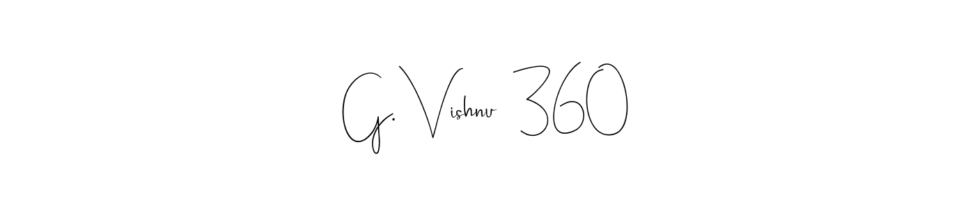 How to make G. Vishnu  360 name signature. Use Andilay-7BmLP style for creating short signs online. This is the latest handwritten sign. G. Vishnu  360 signature style 4 images and pictures png