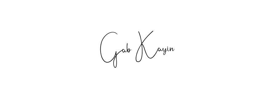 Design your own signature with our free online signature maker. With this signature software, you can create a handwritten (Andilay-7BmLP) signature for name Gab Kayin. Gab Kayin signature style 4 images and pictures png