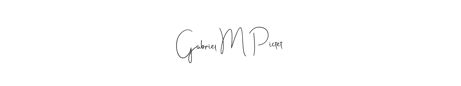 How to make Gabriel M Pictet name signature. Use Andilay-7BmLP style for creating short signs online. This is the latest handwritten sign. Gabriel M Pictet signature style 4 images and pictures png