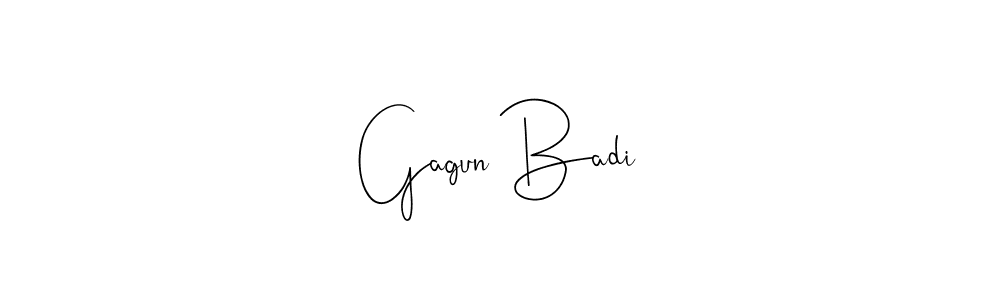 Create a beautiful signature design for name Gagun Badi. With this signature (Andilay-7BmLP) fonts, you can make a handwritten signature for free. Gagun Badi signature style 4 images and pictures png