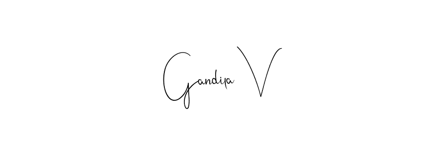 if you are searching for the best signature style for your name Gandila V. so please give up your signature search. here we have designed multiple signature styles  using Andilay-7BmLP. Gandila V signature style 4 images and pictures png