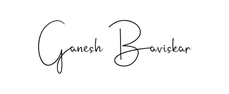 You should practise on your own different ways (Andilay-7BmLP) to write your name (Ganesh Baviskar) in signature. Don't let someone else do it for you. Ganesh Baviskar signature style 4 images and pictures png