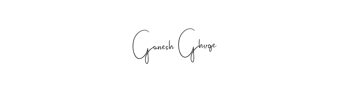 Design your own signature with our free online signature maker. With this signature software, you can create a handwritten (Andilay-7BmLP) signature for name Ganesh Ghuge. Ganesh Ghuge signature style 4 images and pictures png