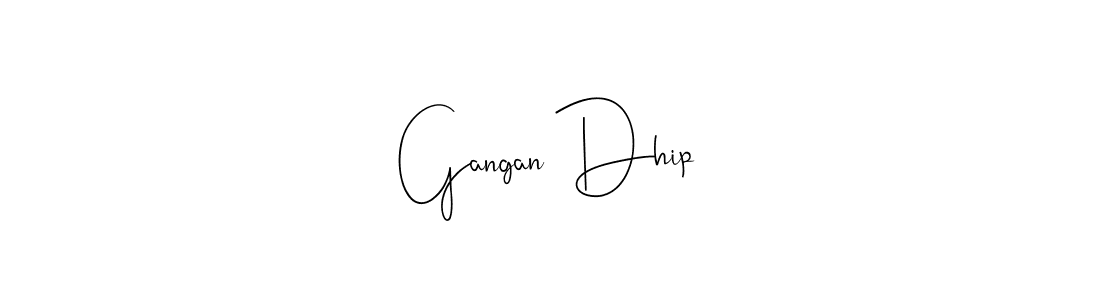 Make a beautiful signature design for name Gangan Dhip. With this signature (Andilay-7BmLP) style, you can create a handwritten signature for free. Gangan Dhip signature style 4 images and pictures png