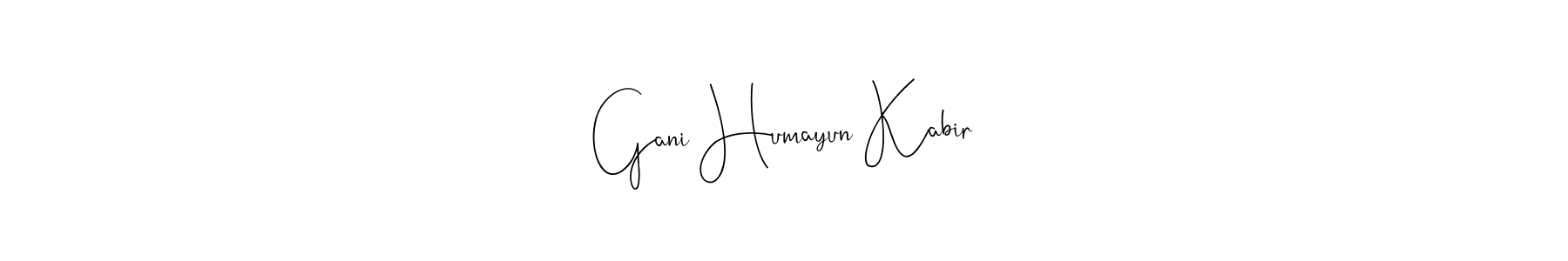 You should practise on your own different ways (Andilay-7BmLP) to write your name (Gani Humayun Kabir) in signature. don't let someone else do it for you. Gani Humayun Kabir signature style 4 images and pictures png