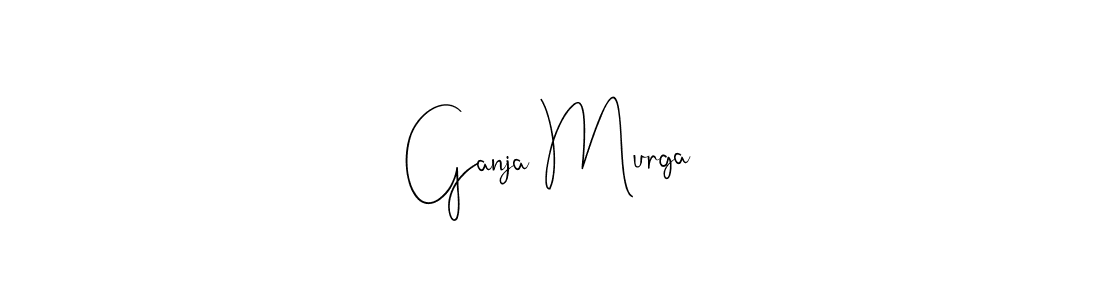 Ganja Murga stylish signature style. Best Handwritten Sign (Andilay-7BmLP) for my name. Handwritten Signature Collection Ideas for my name Ganja Murga. Ganja Murga signature style 4 images and pictures png