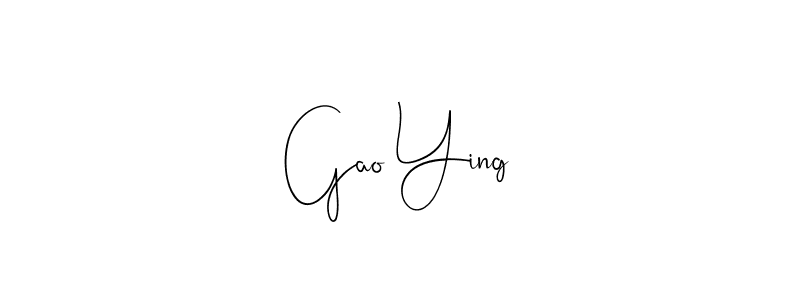 Design your own signature with our free online signature maker. With this signature software, you can create a handwritten (Andilay-7BmLP) signature for name Gao Ying. Gao Ying signature style 4 images and pictures png