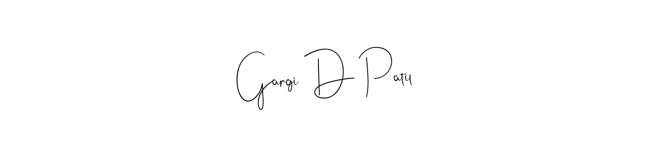 Make a short Gargi D Patil signature style. Manage your documents anywhere anytime using Andilay-7BmLP. Create and add eSignatures, submit forms, share and send files easily. Gargi D Patil signature style 4 images and pictures png