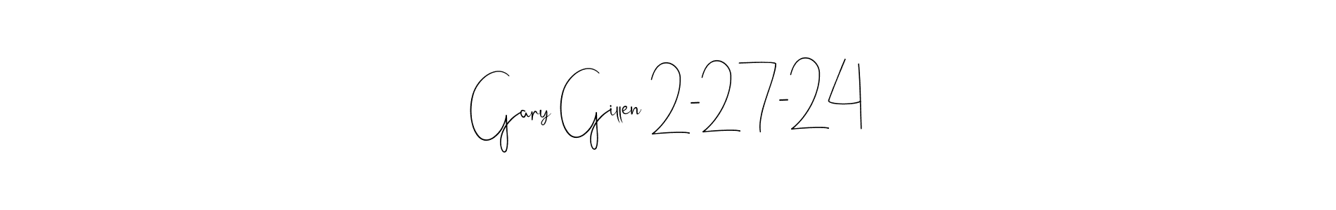 Create a beautiful signature design for name Gary Gillen 2-27-24. With this signature (Andilay-7BmLP) fonts, you can make a handwritten signature for free. Gary Gillen 2-27-24 signature style 4 images and pictures png