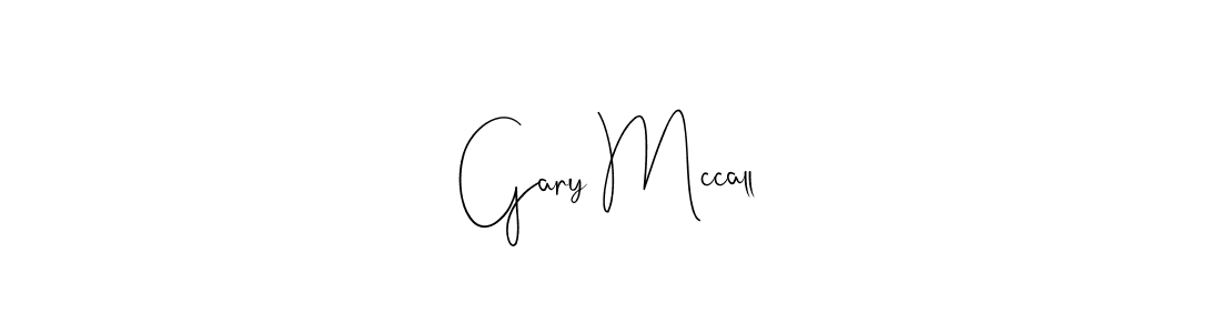 How to make Gary Mccall name signature. Use Andilay-7BmLP style for creating short signs online. This is the latest handwritten sign. Gary Mccall signature style 4 images and pictures png