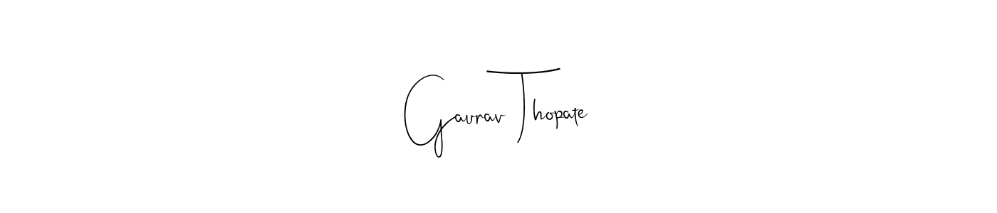 How to make Gaurav Thopate name signature. Use Andilay-7BmLP style for creating short signs online. This is the latest handwritten sign. Gaurav Thopate signature style 4 images and pictures png