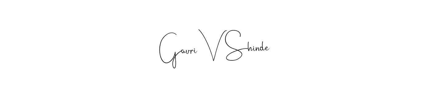 Design your own signature with our free online signature maker. With this signature software, you can create a handwritten (Andilay-7BmLP) signature for name Gauri V Shinde. Gauri V Shinde signature style 4 images and pictures png