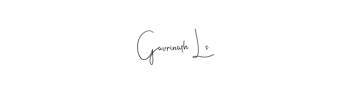 You should practise on your own different ways (Andilay-7BmLP) to write your name (Gaurinath Ls) in signature. don't let someone else do it for you. Gaurinath Ls signature style 4 images and pictures png