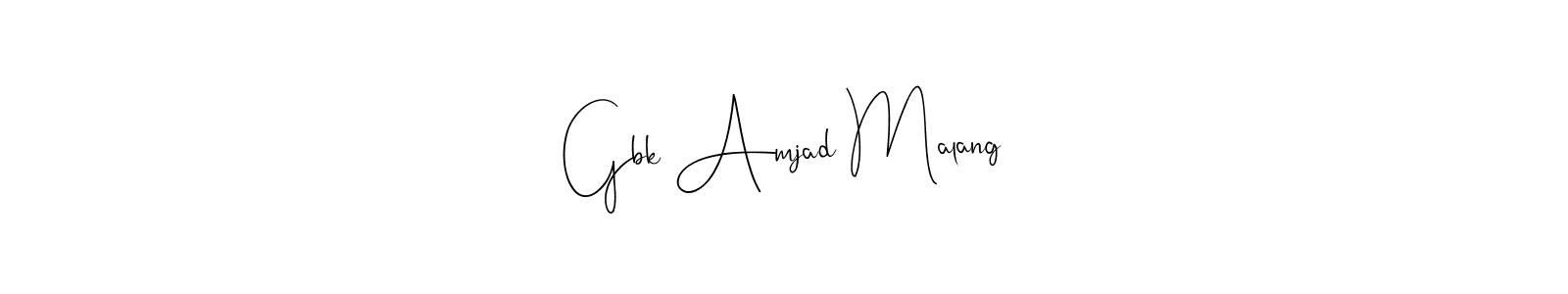 Make a beautiful signature design for name Gbk Amjad Malang. With this signature (Andilay-7BmLP) style, you can create a handwritten signature for free. Gbk Amjad Malang signature style 4 images and pictures png