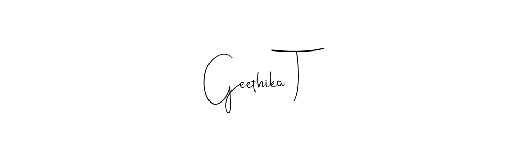 Also we have Geethika T name is the best signature style. Create professional handwritten signature collection using Andilay-7BmLP autograph style. Geethika T signature style 4 images and pictures png