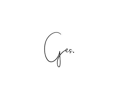 Make a beautiful signature design for name Ges.. With this signature (Andilay-7BmLP) style, you can create a handwritten signature for free. Ges. signature style 4 images and pictures png