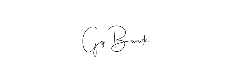 Make a beautiful signature design for name Gg Barath. With this signature (Andilay-7BmLP) style, you can create a handwritten signature for free. Gg Barath signature style 4 images and pictures png